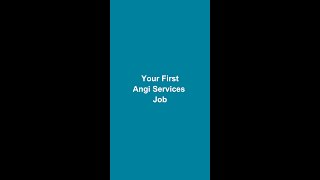 Your First Angi Services Job 133 [upl. by Aysab]