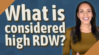 What is considered high RDW [upl. by Cyndia]