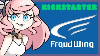 How Not to Kickstarter Frontwing [upl. by Gwendolen]