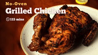 NoOven Grilled Chicken  Grilled Chicken  Home Made Grill Chicken  Chicken Recipes  Cookd [upl. by Gibbs881]