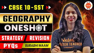 Revision of Geography Class 10 in One Shot with Strategy and PYQs  CBSE Board Exam 2024 Preparation [upl. by Yelsew]