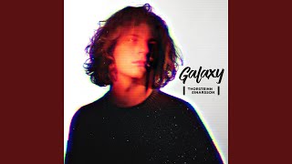 Galaxy [upl. by O'Conner]