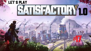 Satisfactory 10  Lets Play 17  Endlich Beleuchtung und ne Lagererweiterung muss her 😯 [upl. by Stefano699]