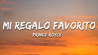 Prince Royce  Mi Regalo Favorito Letra  Lyrics [upl. by Novj456]