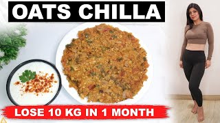 Oats Chilla 2024 How To Lose Weight Fast In Hindi  Lose 10 Kgs In 10 Days  Dr Shikha Singh Hindi [upl. by Asserac]