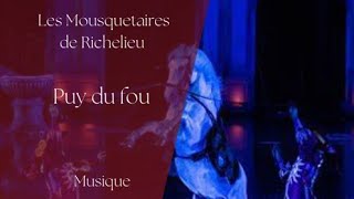 Les Mousquetaires De Richelieu  Puy du Fou  Musique [upl. by Nomed]