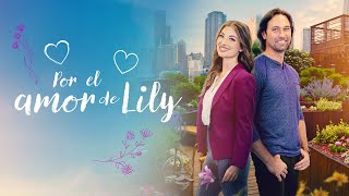 Por el amor de Lily  Película Completa Romántica en Español  Ashton Leigh  Britton Webb [upl. by Tnias465]