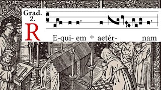 Requiem aeternum  Gradual Requiem Mass  Latin Gregorian Chant [upl. by Anuaik869]