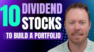 Building A 10 Stock Dividend Portfolio [upl. by Av27]