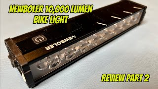 Newboler 10000 Lumen Bike Light Review Part 2 [upl. by Queri]