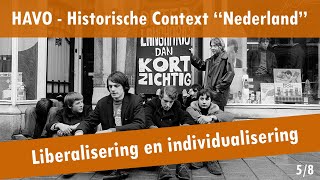 05 Nederland  Nieuwe ontwikkelingen  Liberalisering en individualisering [upl. by Gwenni]