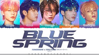 TXT 투모로우바이투게더 Blue Spring Lyrics Color Coded HanRomEng  ShadowByYoongi [upl. by Otrebilif]