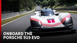 Onboard the Porsche 919 Hybrid Evo recordbreaking lap at the Nurburgring [upl. by Atniuq]