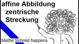 Affine Abbildungen Die zentrische Streckung  Mathematik vom Mathe Schmid [upl. by Aehsan]