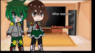 Mha react to Bakugou angstBakudekuDo you want an aftermathAuri Moon [upl. by Eserrehs521]