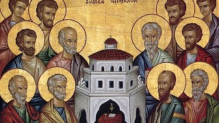 Synaxis of the Twelve Apostles — OrthrosLiturgy [upl. by Amron]