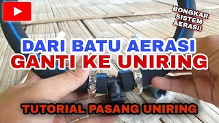 CARA MEMASANG UNIRING  Upgrade Sistem Aerasi Nila Merah Sistem Bioflok [upl. by Acinomahs]