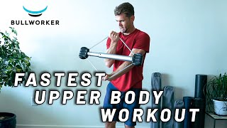 The Fastest Upper Body Workout Bullworker Isometric Exercise Routine [upl. by Alimac]