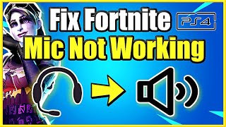 How to Fix Your Fortnite Mic Not working on PS4 Best Method [upl. by Natsirt768]