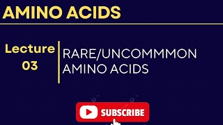 The Biochemistry of Rare Amino Acids aminoacids biochemistry [upl. by Fihsak]