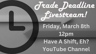 quotTrade Deadline Frenzyquot Livestream [upl. by Yeslaehc]