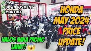 Halos lahat ng motor naka Promo 😱 May 2024 Honda Motorcycle Price Update all units Langga Gail [upl. by Gomer828]