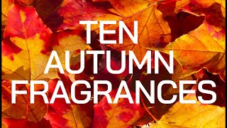 TEN AUTUMN FRAGRANCES [upl. by Aime]