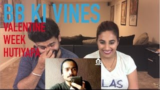 BB KI VINES  VALENTINE WEEK HUTIYAPA REACTION  BB  by RajDeep [upl. by Ettevad]