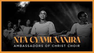 NTA CYAMUNANIRA  Ambassadors of Christ Choir 2024 [upl. by Adnawyt]