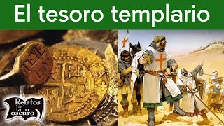 El tesoro templario  Relatos del lado oscuro [upl. by Odnomyar]