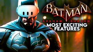 BATMAN Arkham Shadows Most Exciting Features [upl. by Manvil]