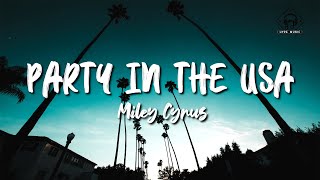 Miley Cyrus  Party In The USA Lyrics [upl. by Jeavons256]