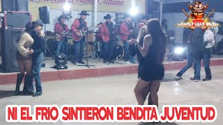 Ni El Frio Sintieron Bendita Juventud Buenos Para El Baile [upl. by Tnahsarp10]