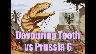 Devouring Teeth vs Prussia 6 [upl. by Anyahc241]