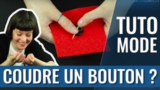 Tuto  Comment BIEN coudre un bouton  astuces dingues dedans [upl. by Yennaiv]