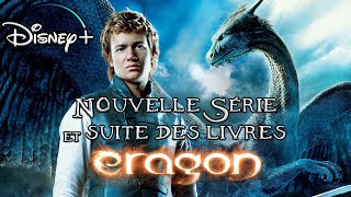 ERAGON ARRIVE EN SÉRIE amp NOUVEAU LIVRE  Disney Plus [upl. by Chas]