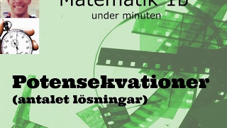 Potensekvationer  antal lösningar [upl. by Eisinger891]