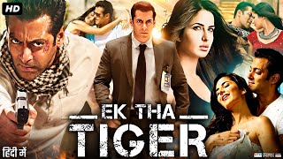 Ek Tha Tiger Full Movie  Salman Khan  Katrina Kaif  Ranvir Shorey  Review amp Facts [upl. by Sesom]