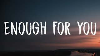 Olivia Rodrigo  enough for you Lyrics [upl. by Sesmar682]