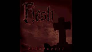 Flesh  2005  Dödsångest FULL ALBUM Old School Swedish Death Metal  Strängnäs Södermanland [upl. by Ellimaj]