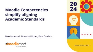 Moodle Competencies simplify aligning Academic Standards  MoodleMoot Global 2024 [upl. by Bette-Ann]