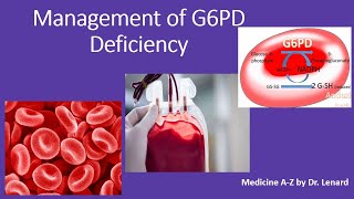 Management of G6PD Deficiency pathophysiology classification genetics [upl. by Nyleek]