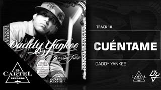 Daddy Yankee  10 quotCuéntamequot Bonus Track Version Audio Oficial [upl. by Haleemak933]