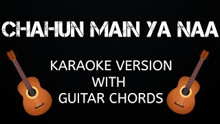 Chahun Main Ya Na  Arijit Singh  Karaoke With Guitar Cover [upl. by Asli767]