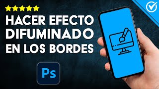Cómo APLICAR el EFECTO DIFUMINADO DE BORDES en Photoshop  Eleva la Calidad de tus Fotos✨​ [upl. by Netsirk561]