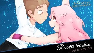 Rewrite the stars  Cover en Español [upl. by Neicul]