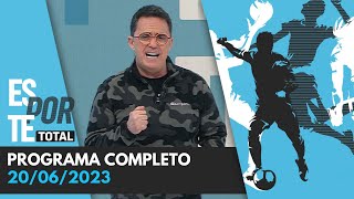 ESPORTE TOTAL  20062023  PROGRAMA COMPLETO [upl. by Philo570]