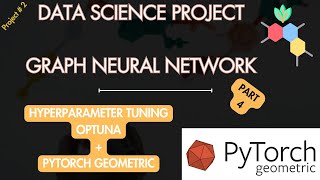 Hyperparameter Tuning Graph Neural Network Model with Optuna  Part 4 [upl. by Nairbal]