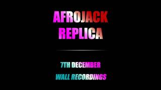 Afrojack  Replica OUT NOW  Check details  Wall [upl. by Sedicla]