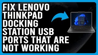 How To Fix Your Lenovo ThinkPad Docking Station USB Ports That Are Not Working Quick Troubleshoot [upl. by Ramonda]